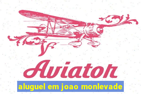 aluguel em joao monlevade